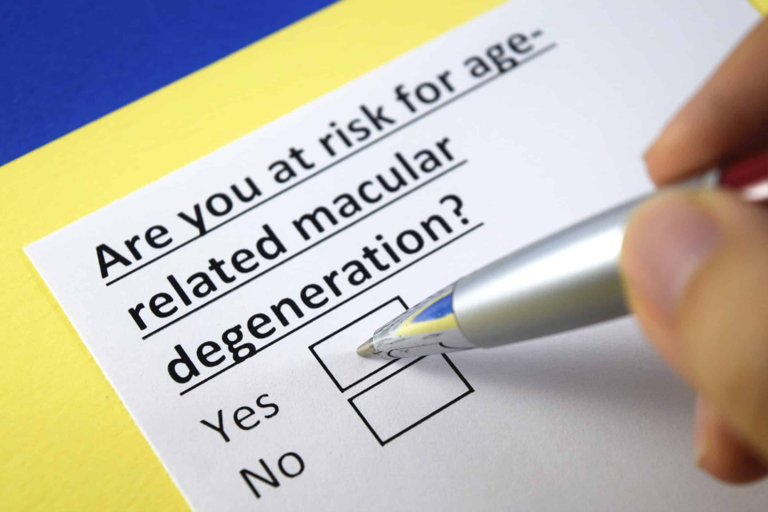 Are,You,At,Risk,For,Age related,Macular,Degeneration?,Yes